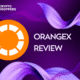 OrangeX Review