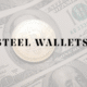 Steel Wallets Review